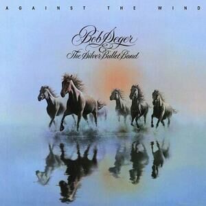 Bob Seger Against the Wind Vinyl LP The Silver Bullet Band 1980 Capitol